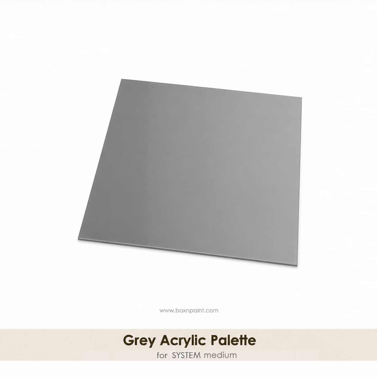Grey Acrylic Palette for SYSTEM medium