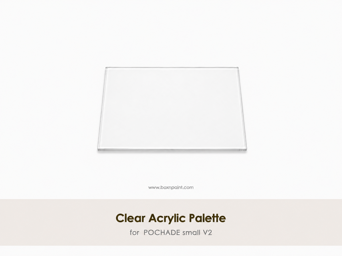 Clear Acrylic Palette for POCHADE small V2