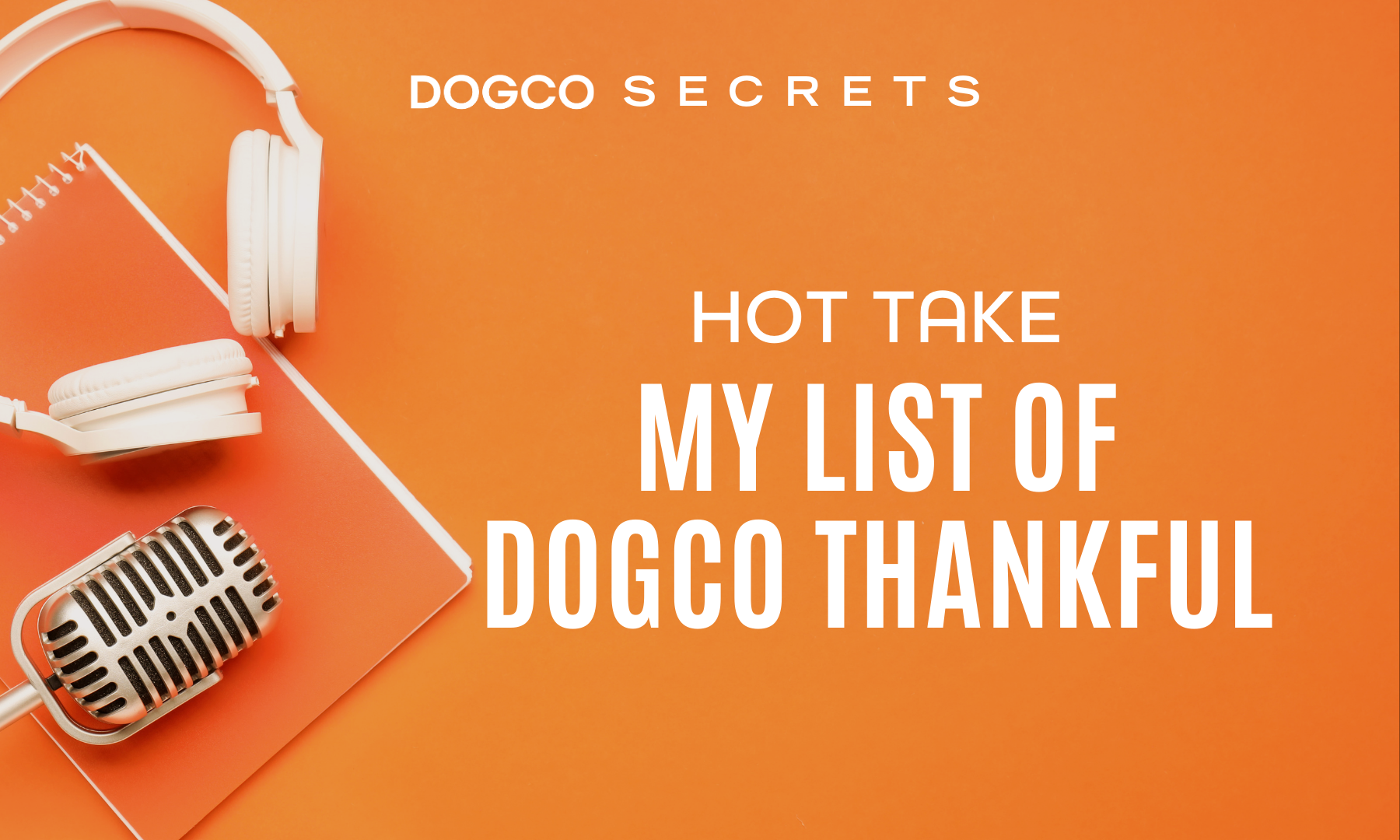 My List of DogCo Thankful
