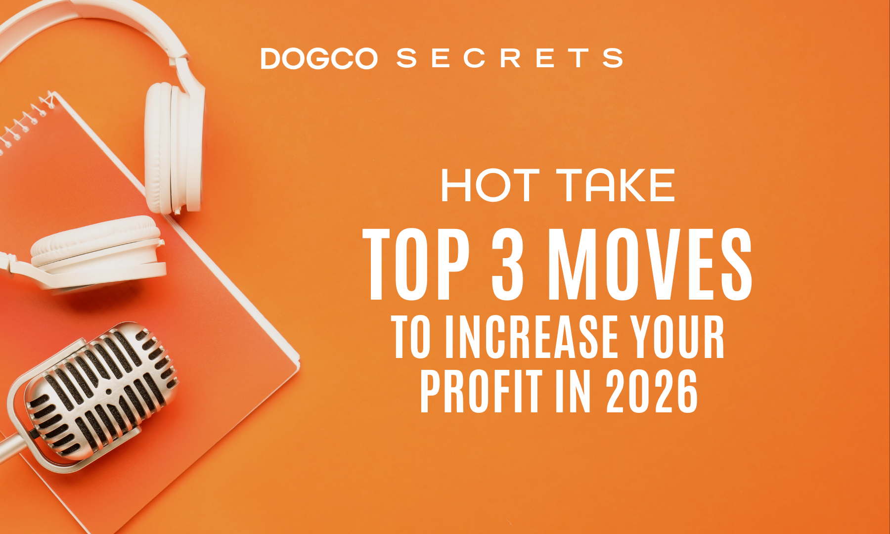 Top 3 Moves for Increasing Profit in 2026
