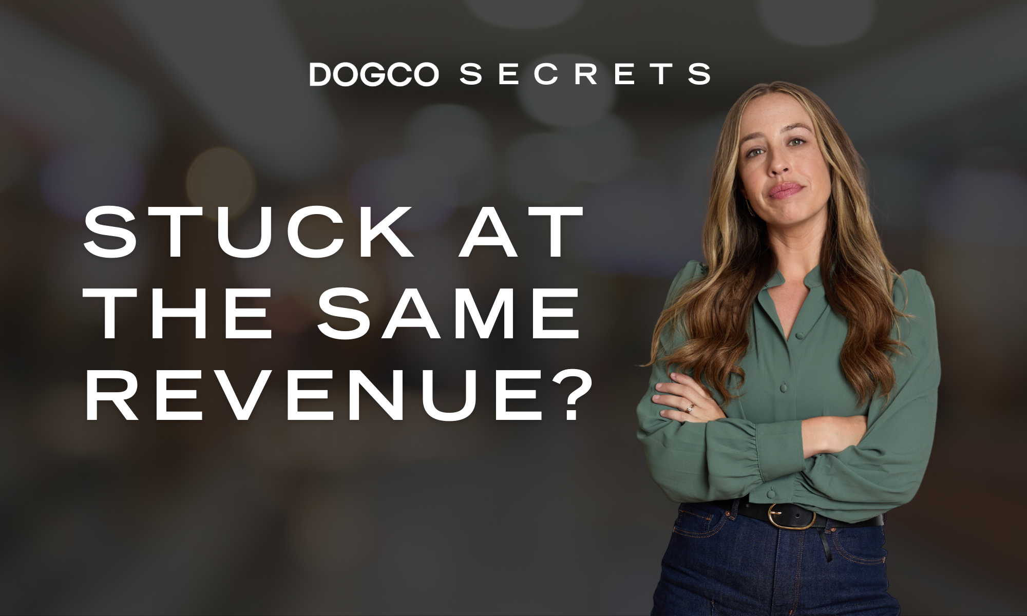 If You’re Stuck at Last Year’s Revenue