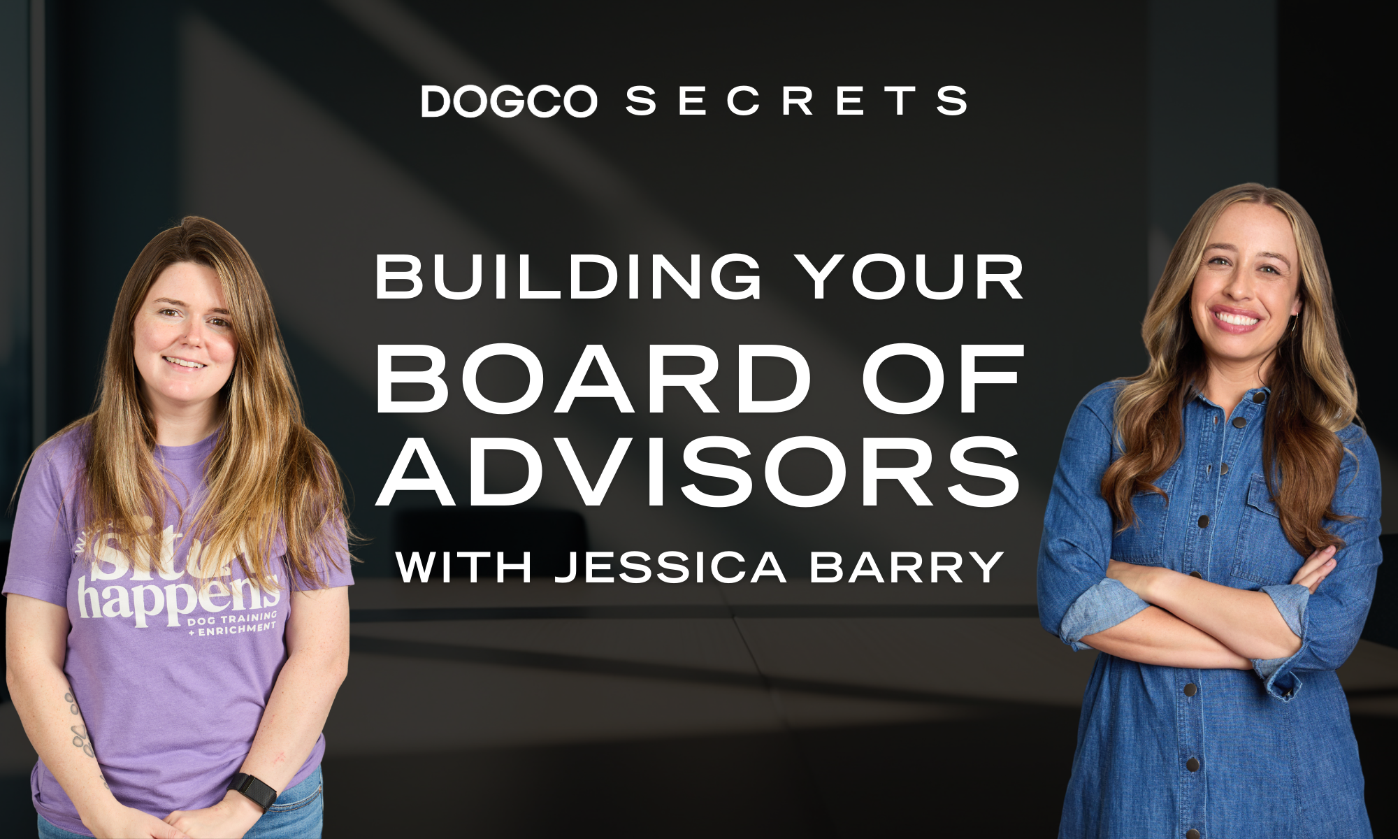  Building Your Board of Advisors with Jessica Barry