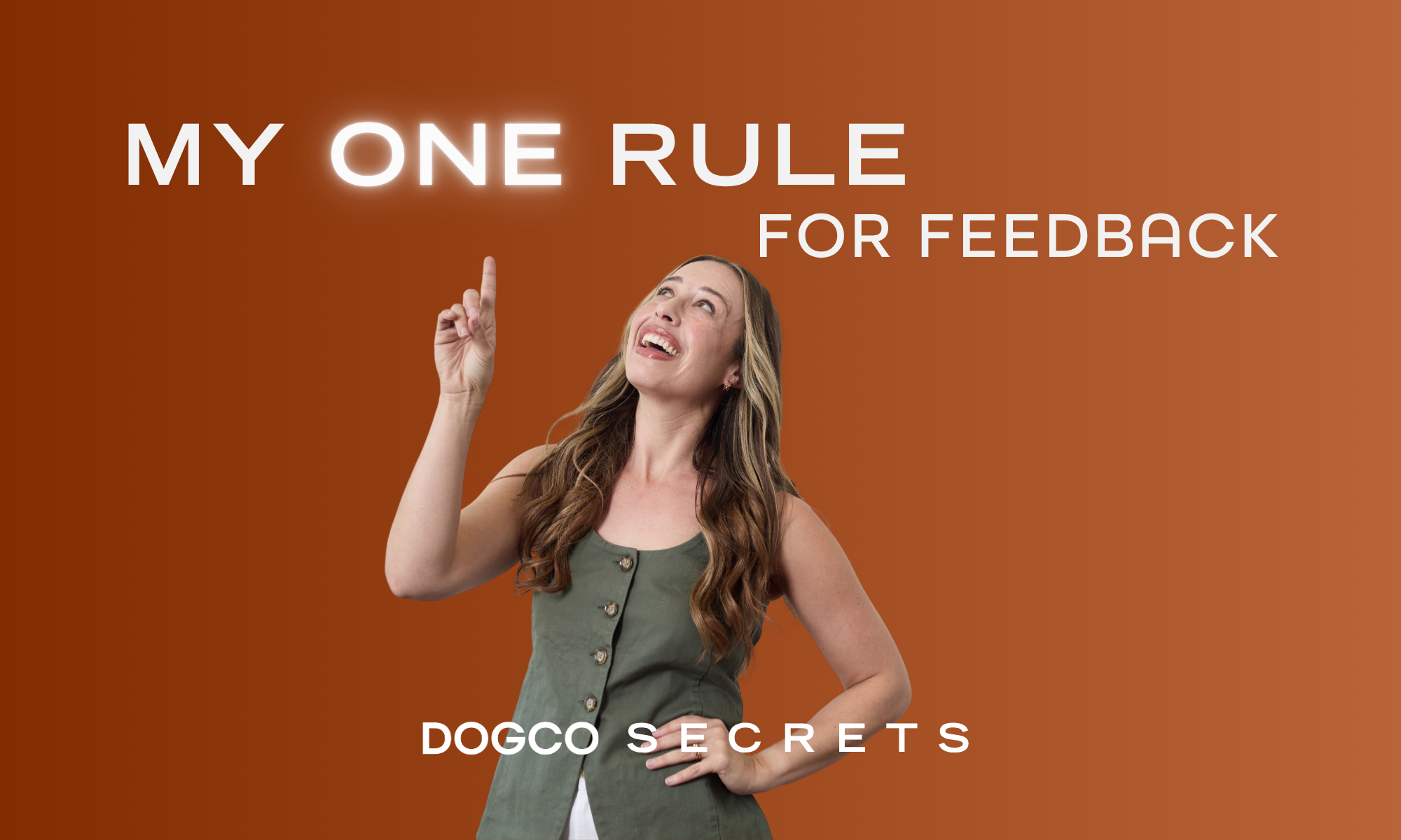 My Number 1 Rule on Feedback
