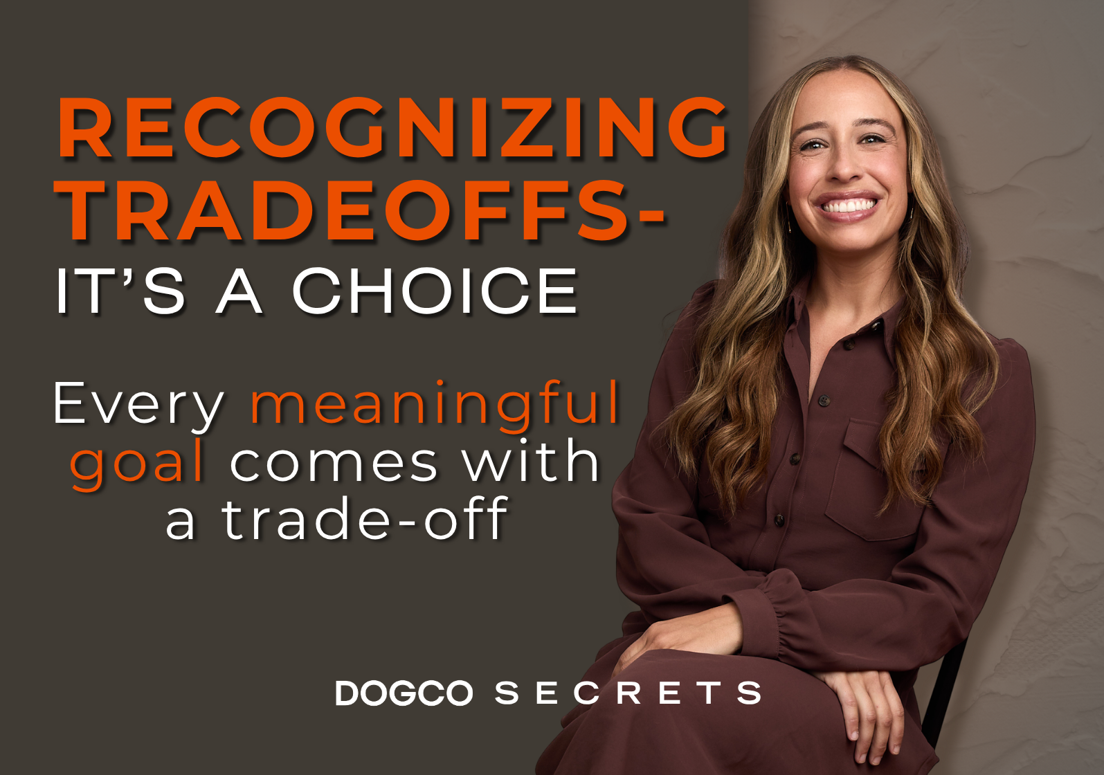 Recognizing Trade Offs: It’s a Choice