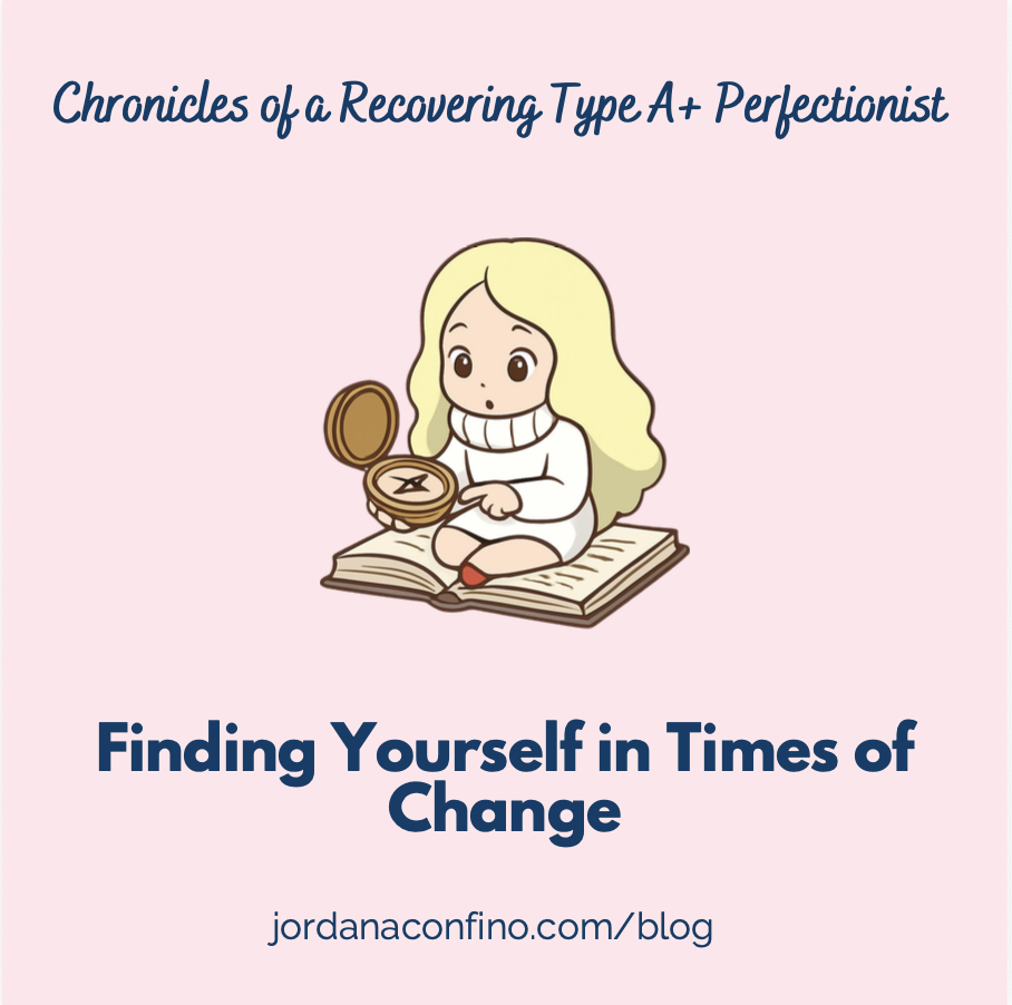 Finding Yourself in Times of Change