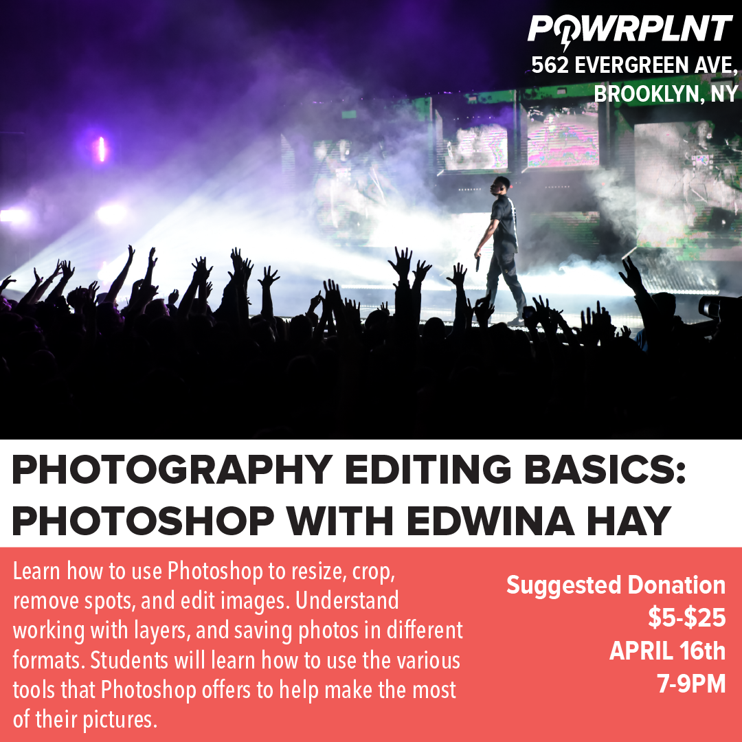 Photography Editing Basics class at POWRPLNT