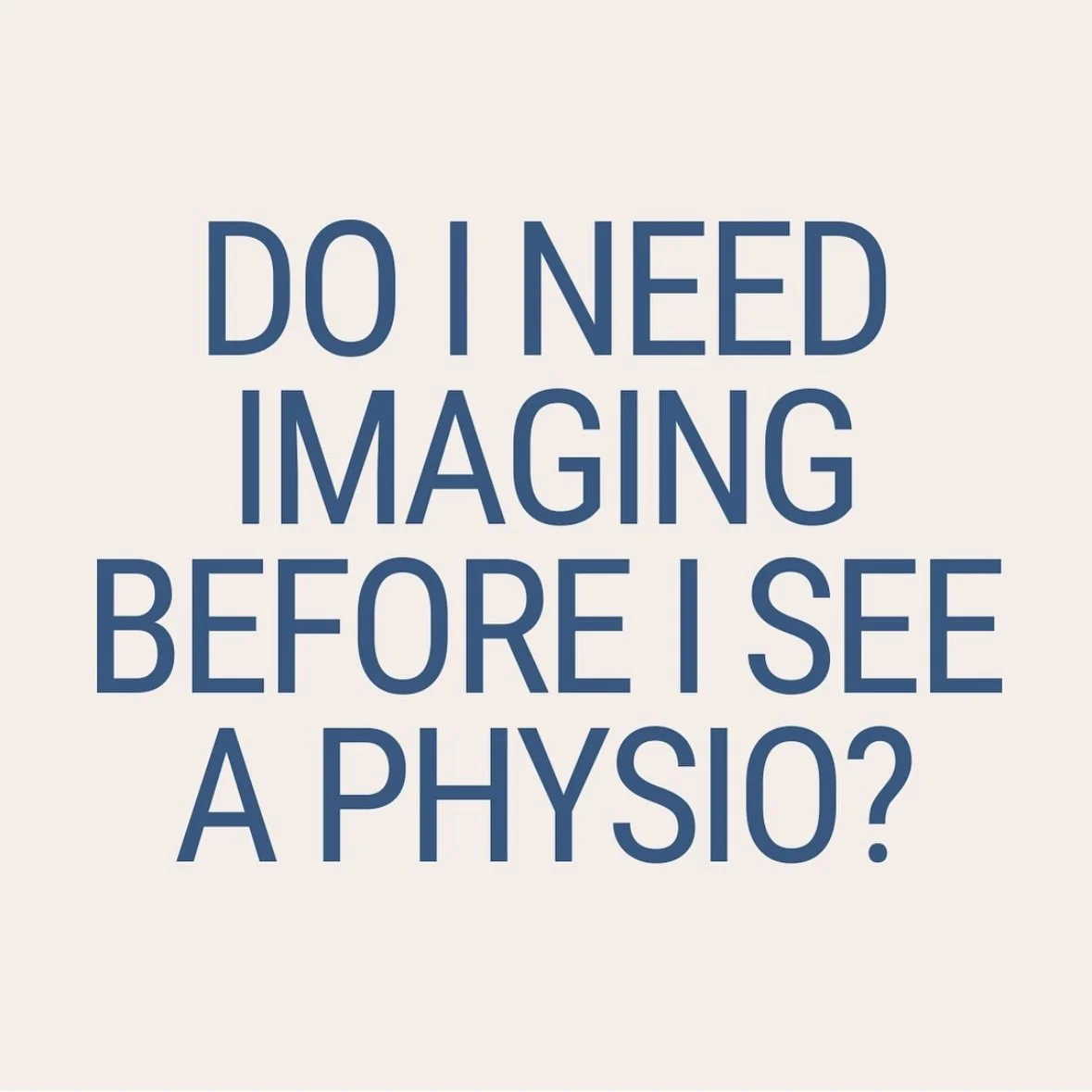 Do I Need A Scan Before I See A Physiotherapist?