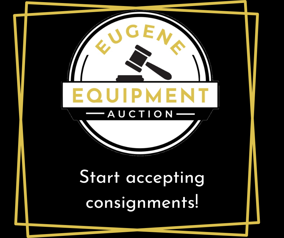 Start accepting consignments for the Eugene Equipment Auction! — Eugene