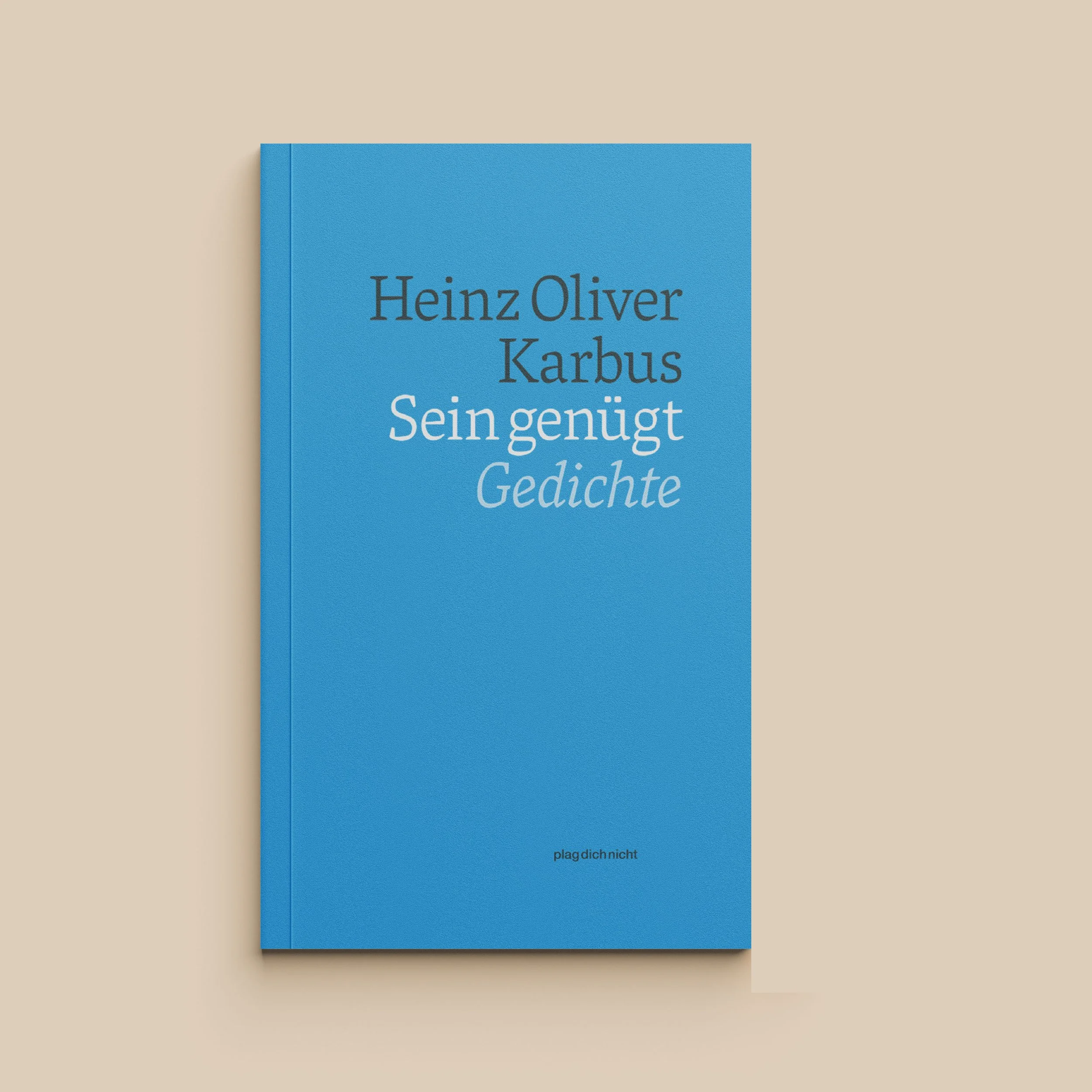 Oliver Karbus "Sein genügt" - erhältlich ab 30.3.26