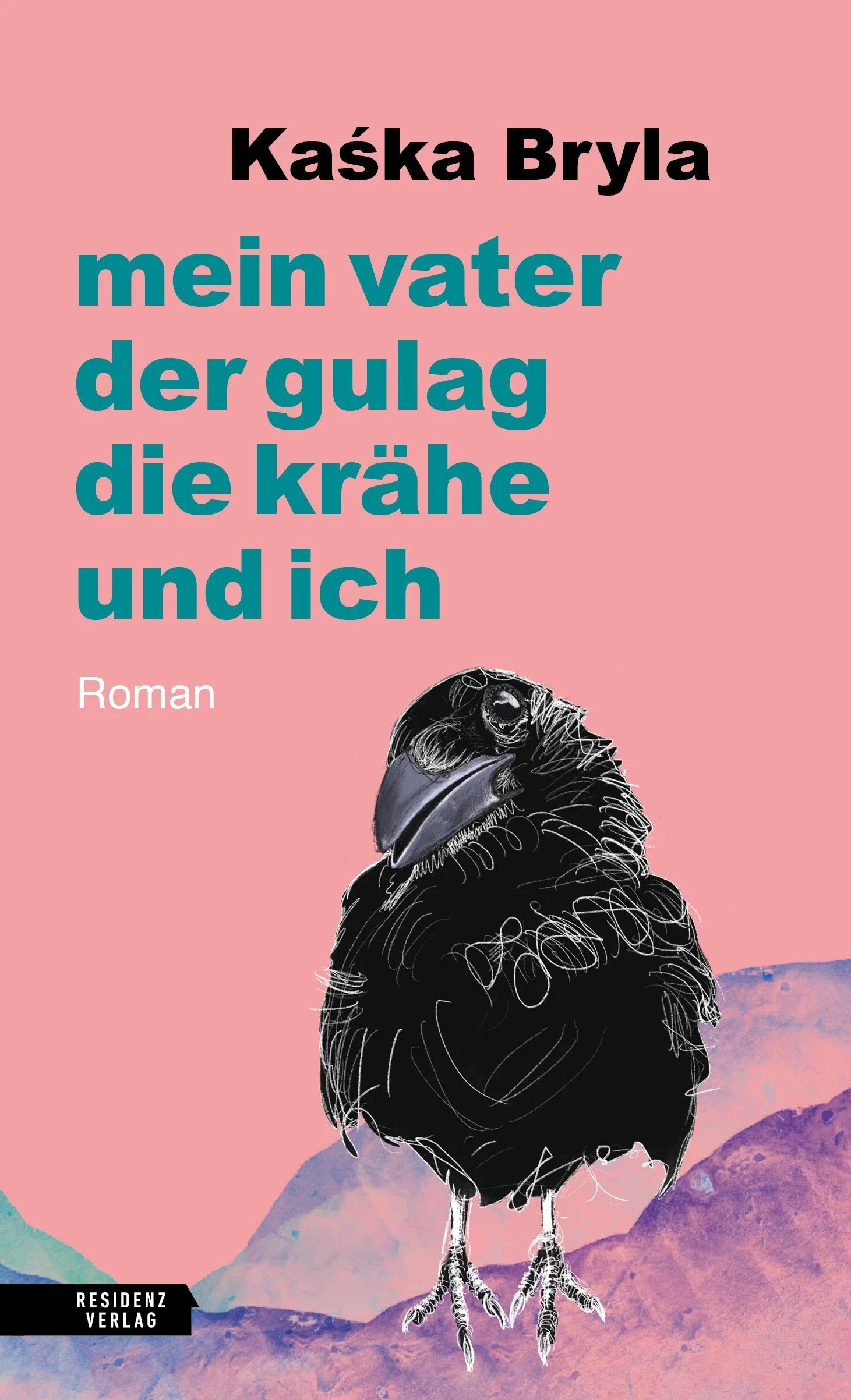Mein Vater, der Gulag, die Krähe und ich