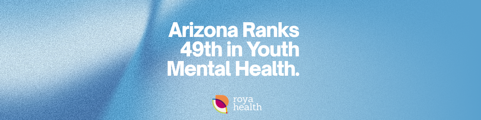 Arizona Ranks 49th in Youth Mental Health. Here's What That Actually Means for Your Family.