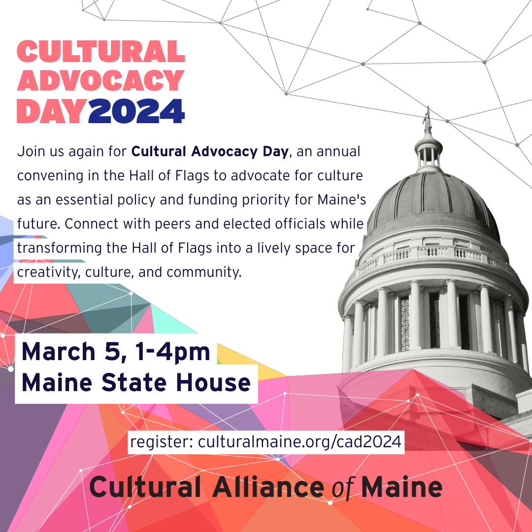 Cultural Advocacy Day 2024 — Cultural Alliance of Maine