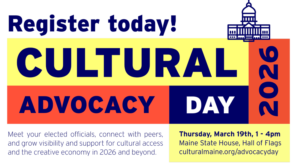 Register for Cultural Advocacy Day 2026! — Cultural Alliance of Maine