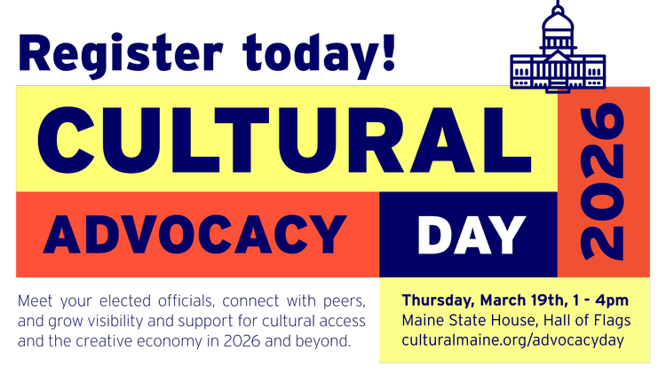 Register for Cultural Advocacy Day 2026! — Cultural Alliance of Maine