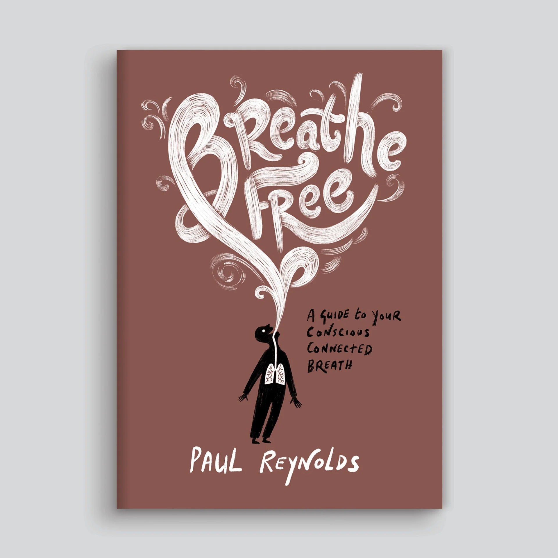 Breathe Free book Paul Reynolds