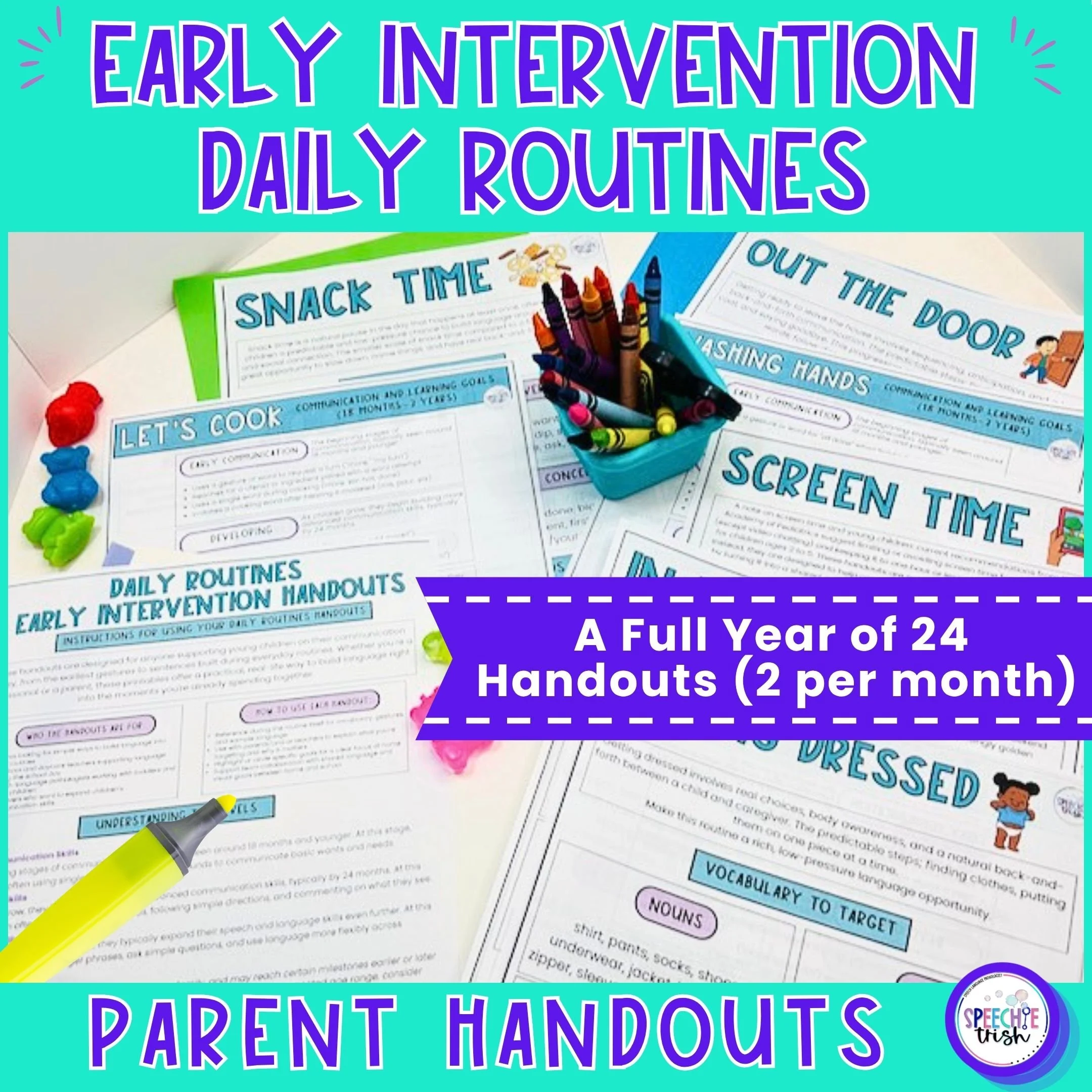 daily routine handouts for early intervention including snack time, screen time, out the door, let's cook and getting dressed with crayons and a highlighter