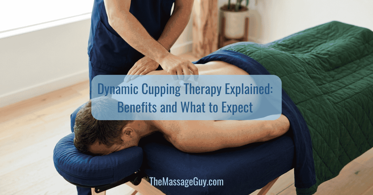 Dynamic Cupping Therapy Explained: Benefits and What to Expect
