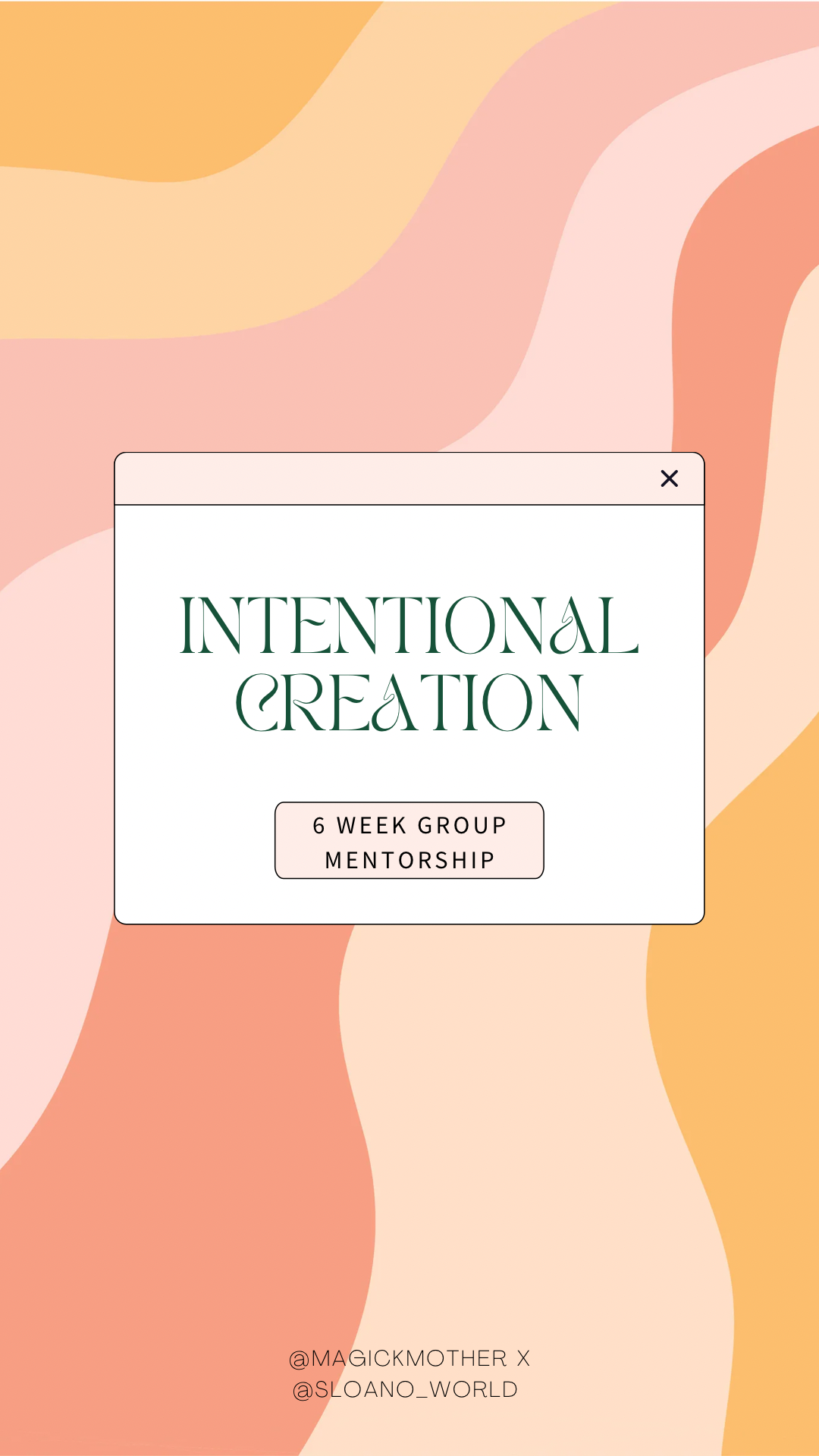 Intentional Creation - Group Mentorship