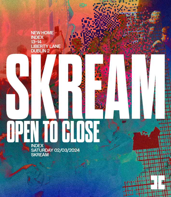 SKREAM (Open To Close)
