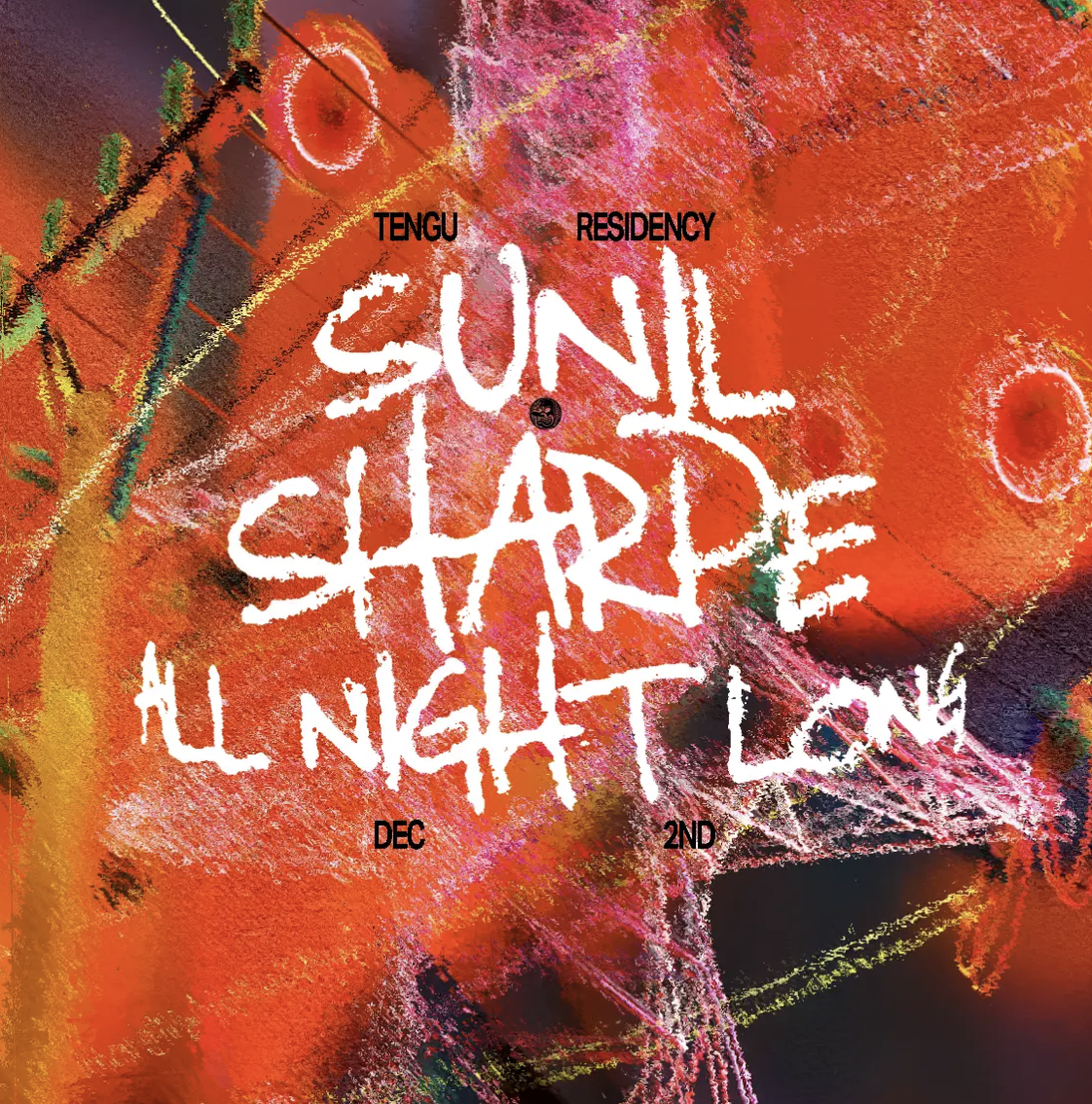 Tengu Presents: Sunil Sharpe’s All Night Long Residency