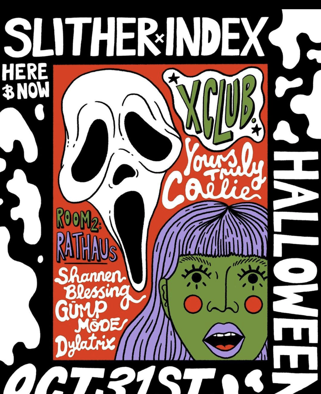 Slither x Rathaus x Index present X Club at Here &amp; Now, Halloween Night.