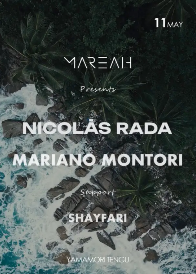 Mareah Presents: Nicolas Rada, Mariano Montori &amp; Shayfari