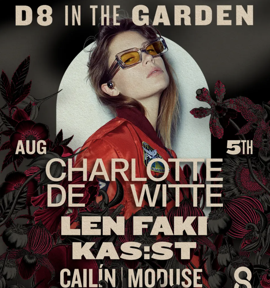 D8 In The Garden: Charlotte de Witte