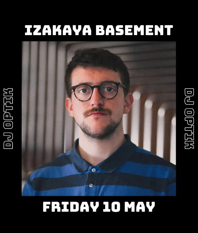 Izakaya Basement: DJ Optik 