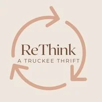 Logo featuring the text 'ReThink A Truckee Thrift' surrounded by three circular arrows, symbolizing recycling or sustainability, on a beige background.