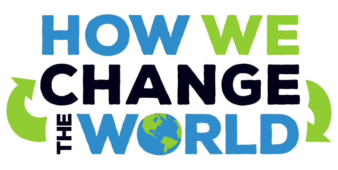 How We Change the World | Podcast