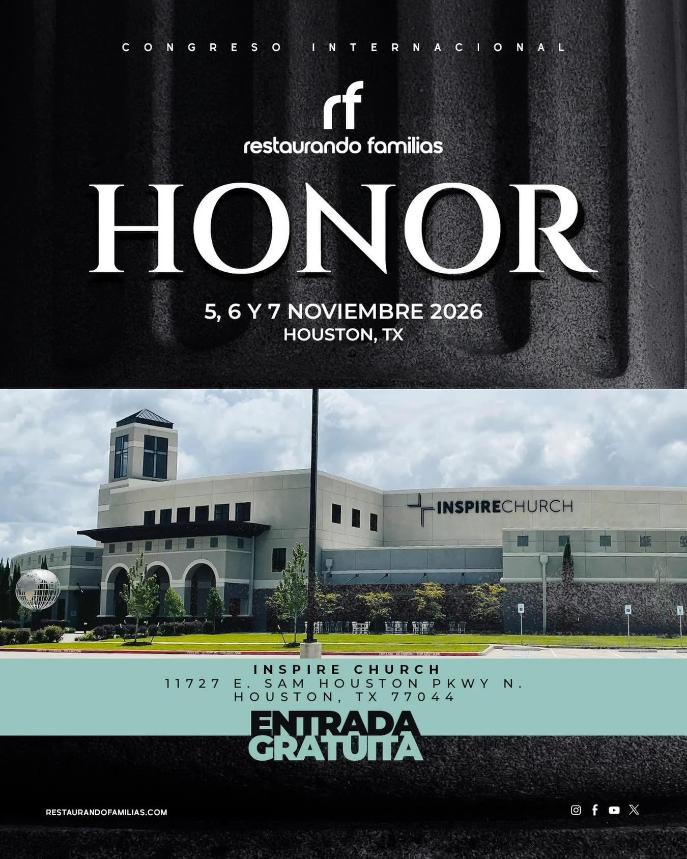 &iexcl;HOUSTON, TEXAS, TE ESPERA!

Queremos recordarles que el Congreso Internacional Restaurando Familias 2026 est&aacute; cada vez m&aacute;s cerca. 

📅 5, 6 y 7 de Noviembre
📍 En el hermoso auditorio de Inspire Church &mdash; Houston, Texas

Est