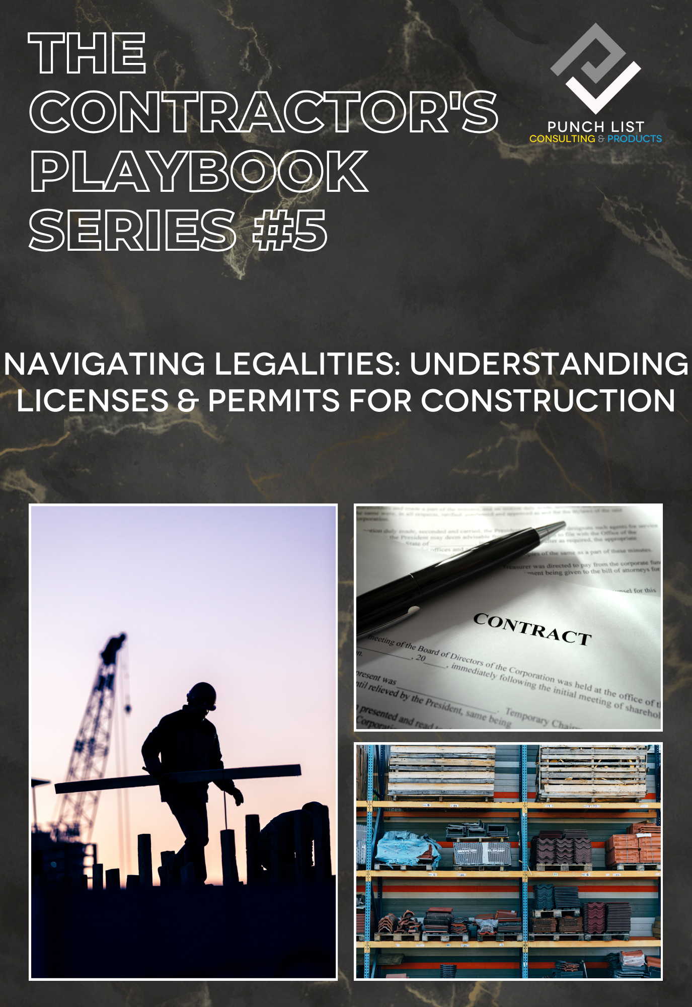 Cover of a series guide titled 'The Contractor's Playbook Series #5' with a dark marble background, logo of Punch List Consulting & Products, and images of a construction worker at a site, a legal contract, and construction materials in storage.