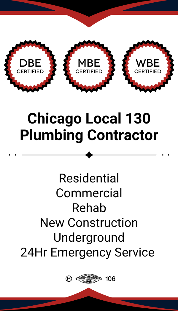 An advertisement for Chicago Local 130 Plumbing Contractor featuring certifications in DBE, MBE, and WBE. It lists services including residential, commercial, rehab, new construction, underground work, and 24-hour emergency service.