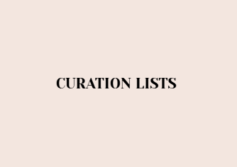 CURATION LISTS