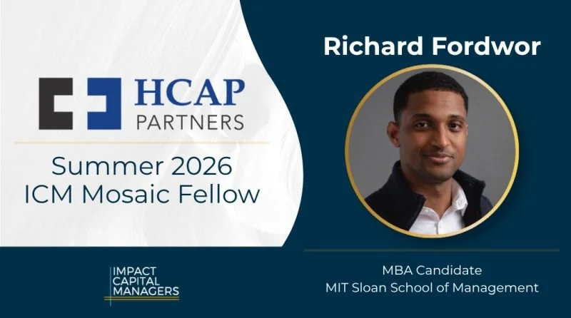 The More I Learn, the More There Is to Learn: My Mosaic Fellowship at HCAP Partners