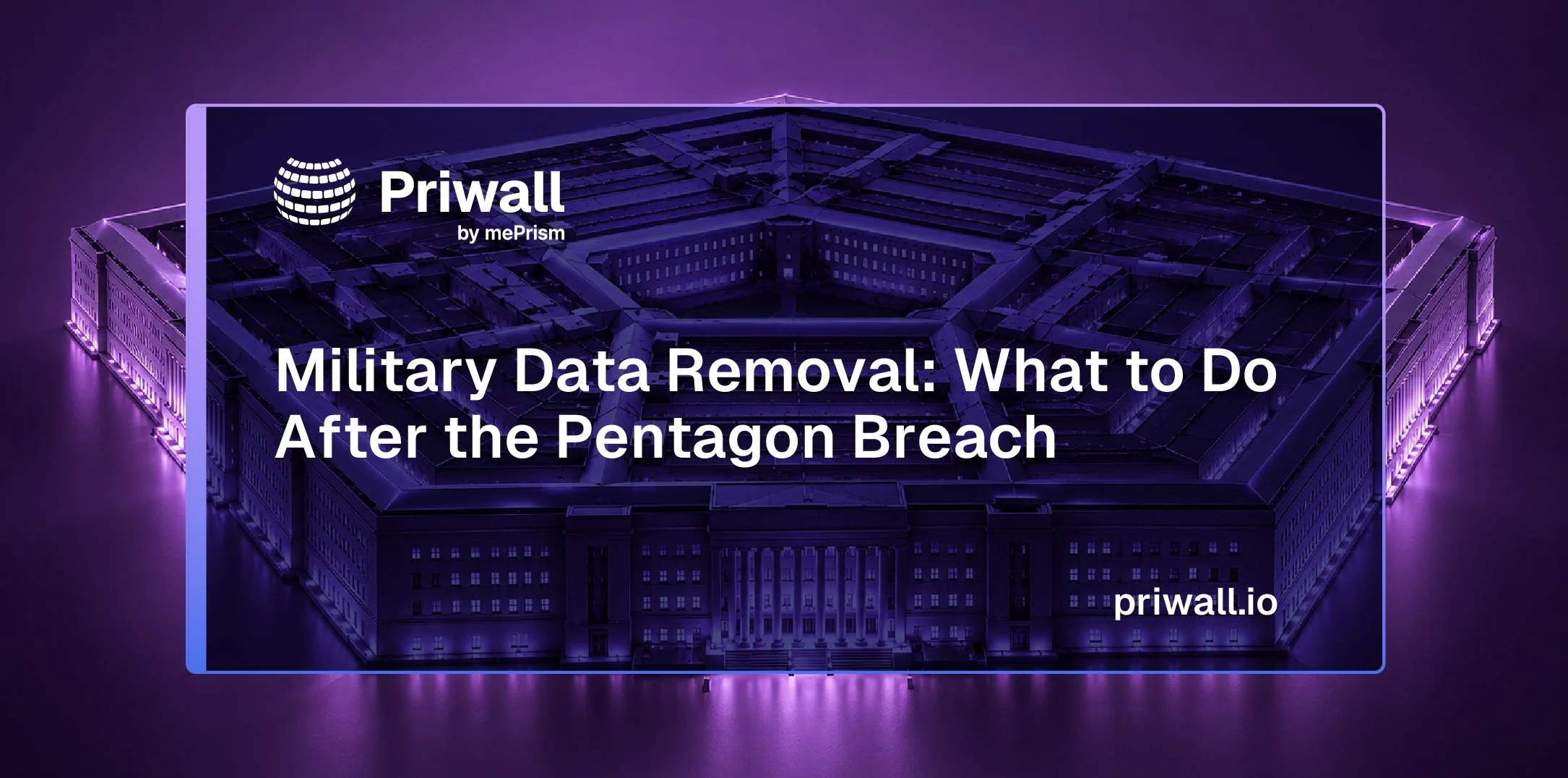 Military Data Removal: What to Do After the Pentagon Breach