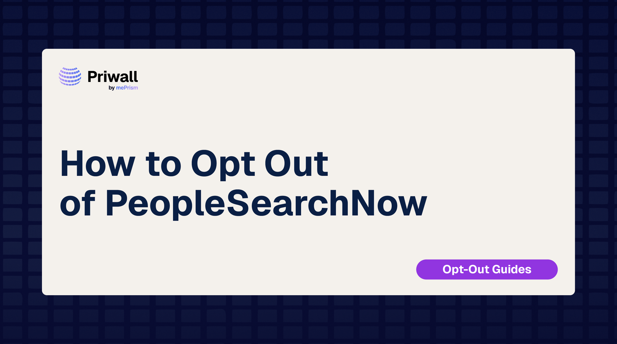 PeopleSearchNow Opt-Out Guide (2026)