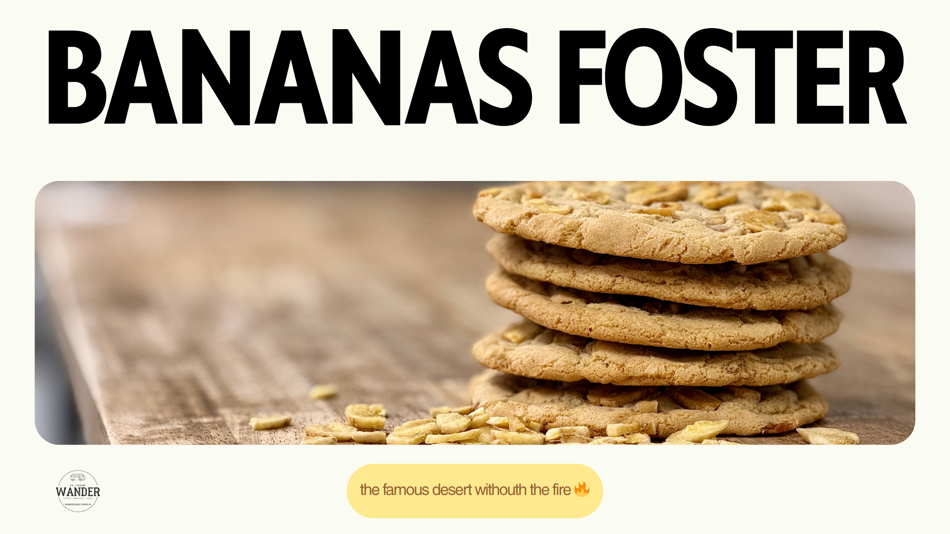 Bananas Foster Cookie