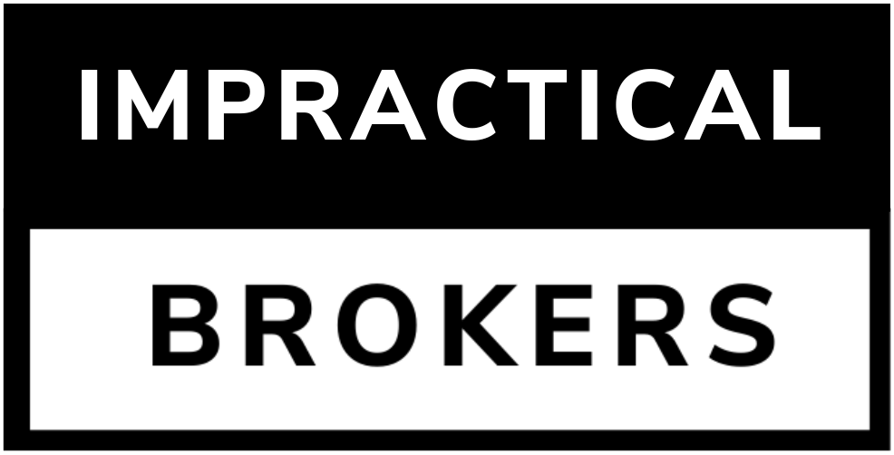 Impractical Brokers