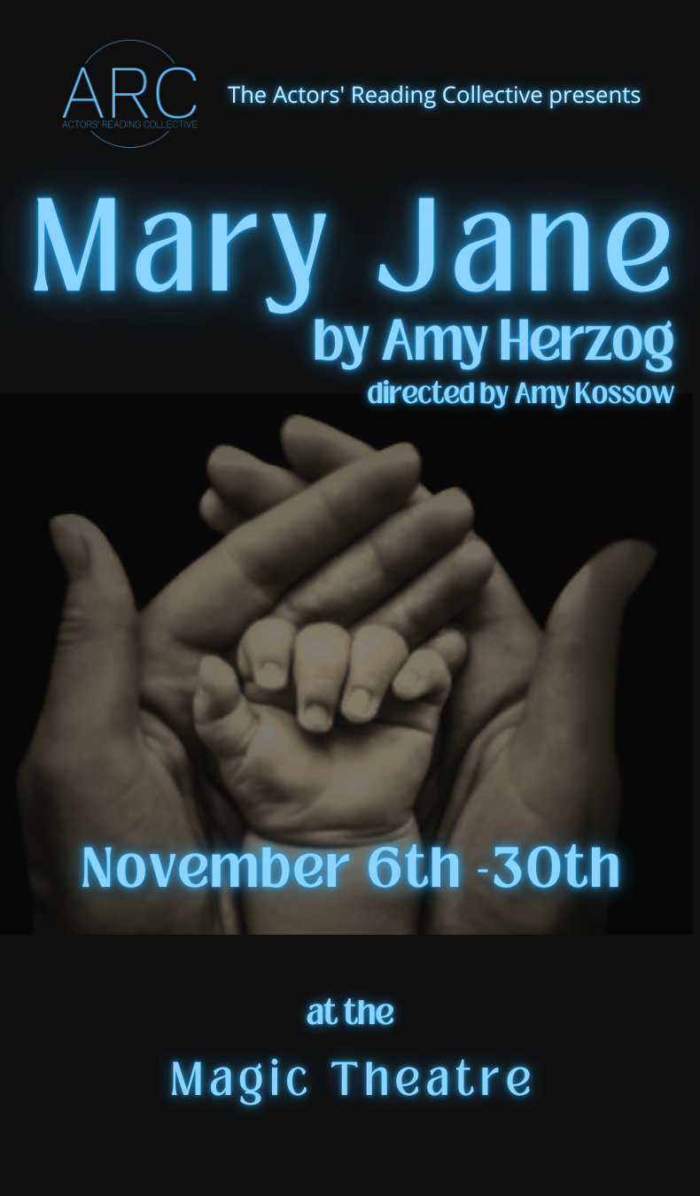 The Actors’ Reading Collective presents Mary Jane by Amy Herzog, a San Francisco premiere