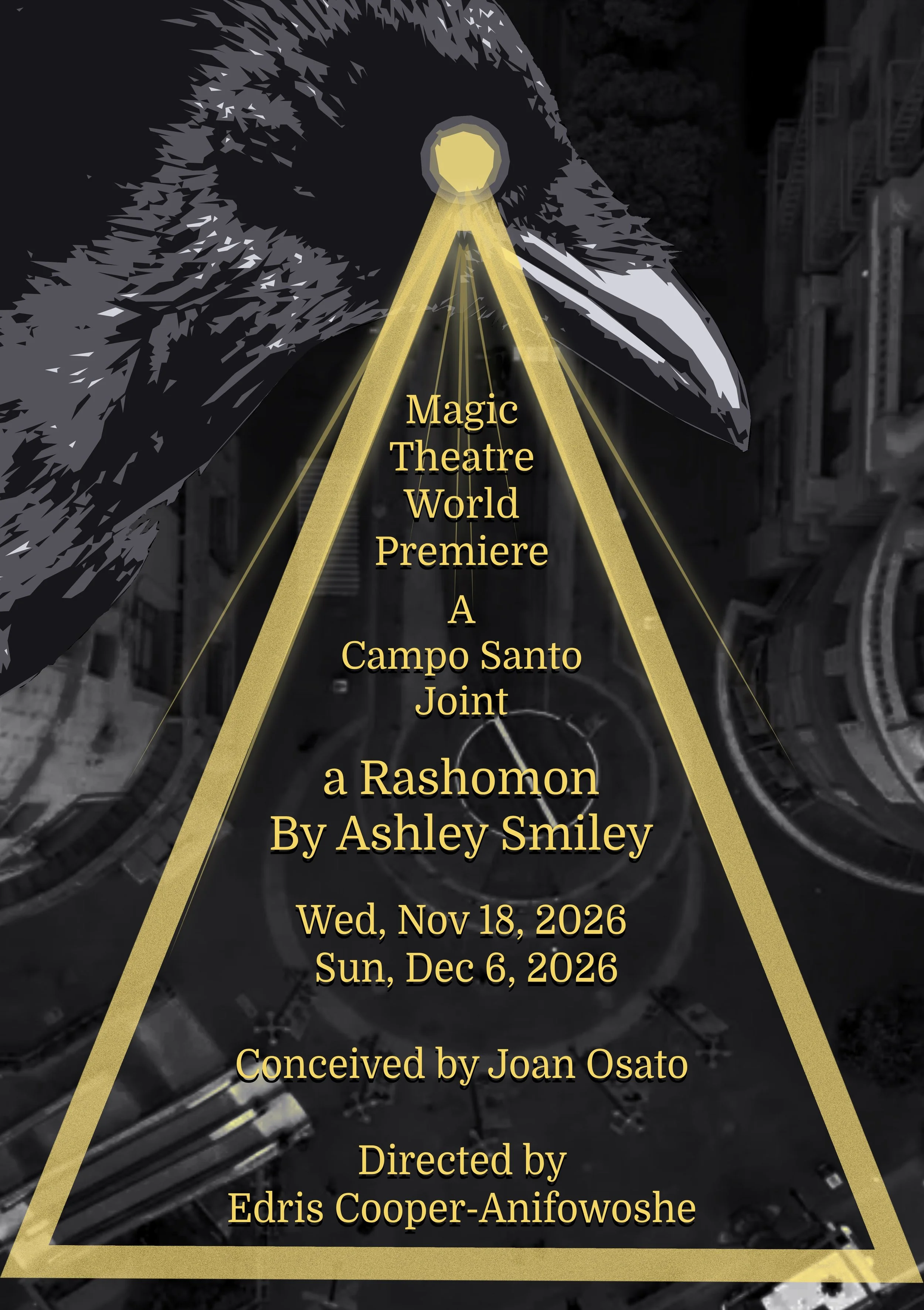 Magic World Premiere       a Rashomon by Ashley Smiley