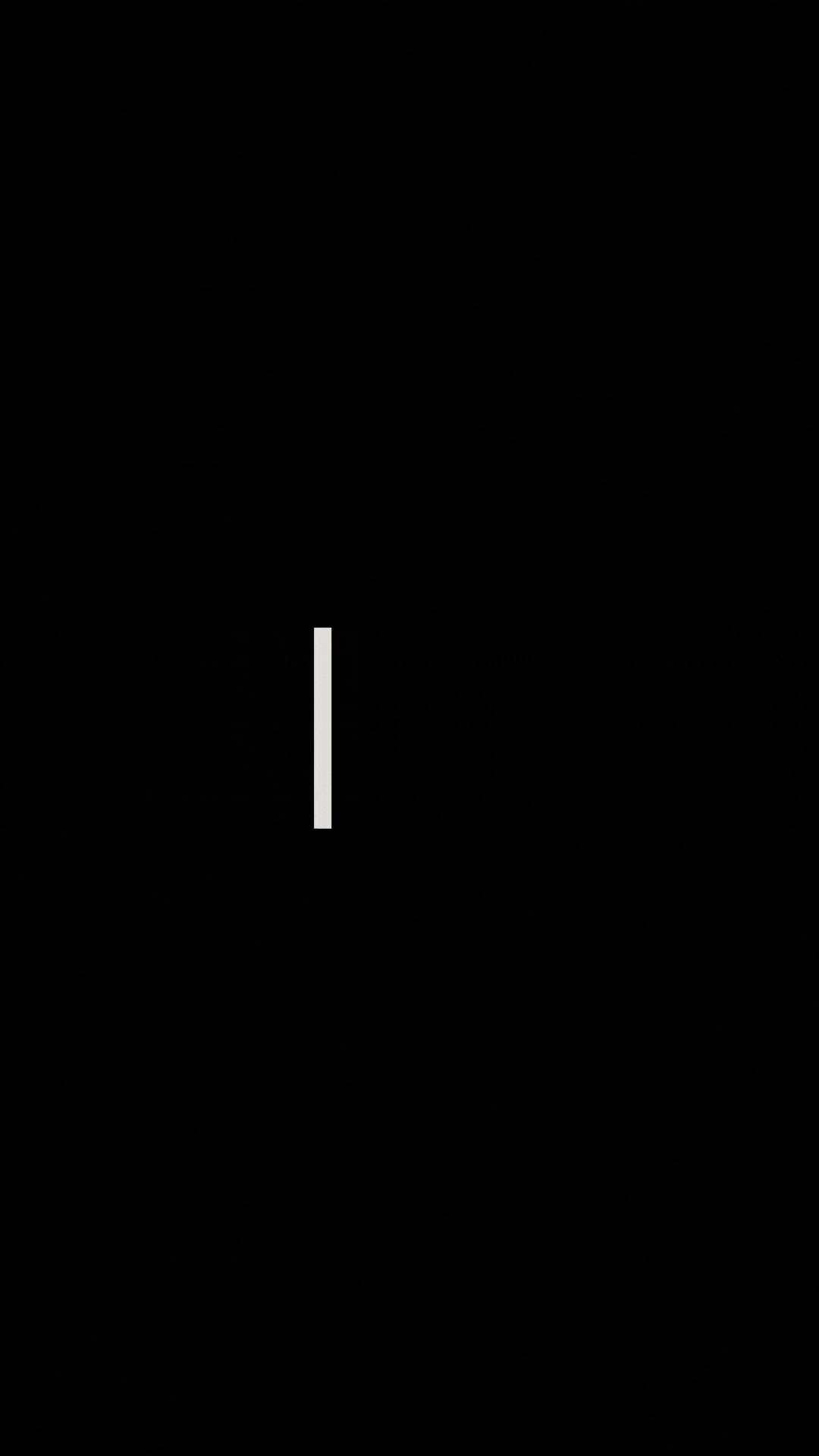 A dark screen with a vertical white bar and a small white rectangle below it.