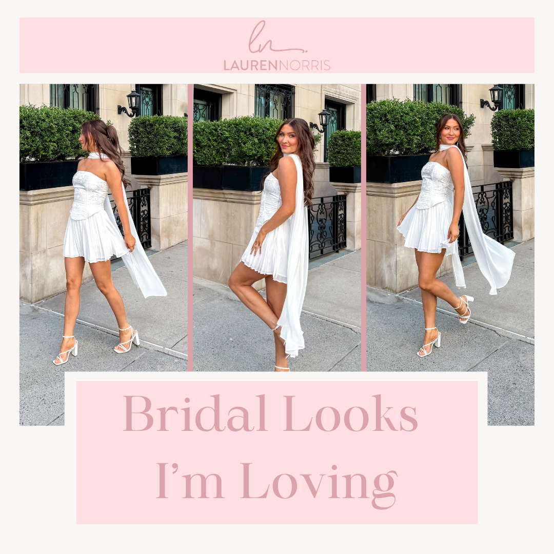 Bridal Looks I’m Loving