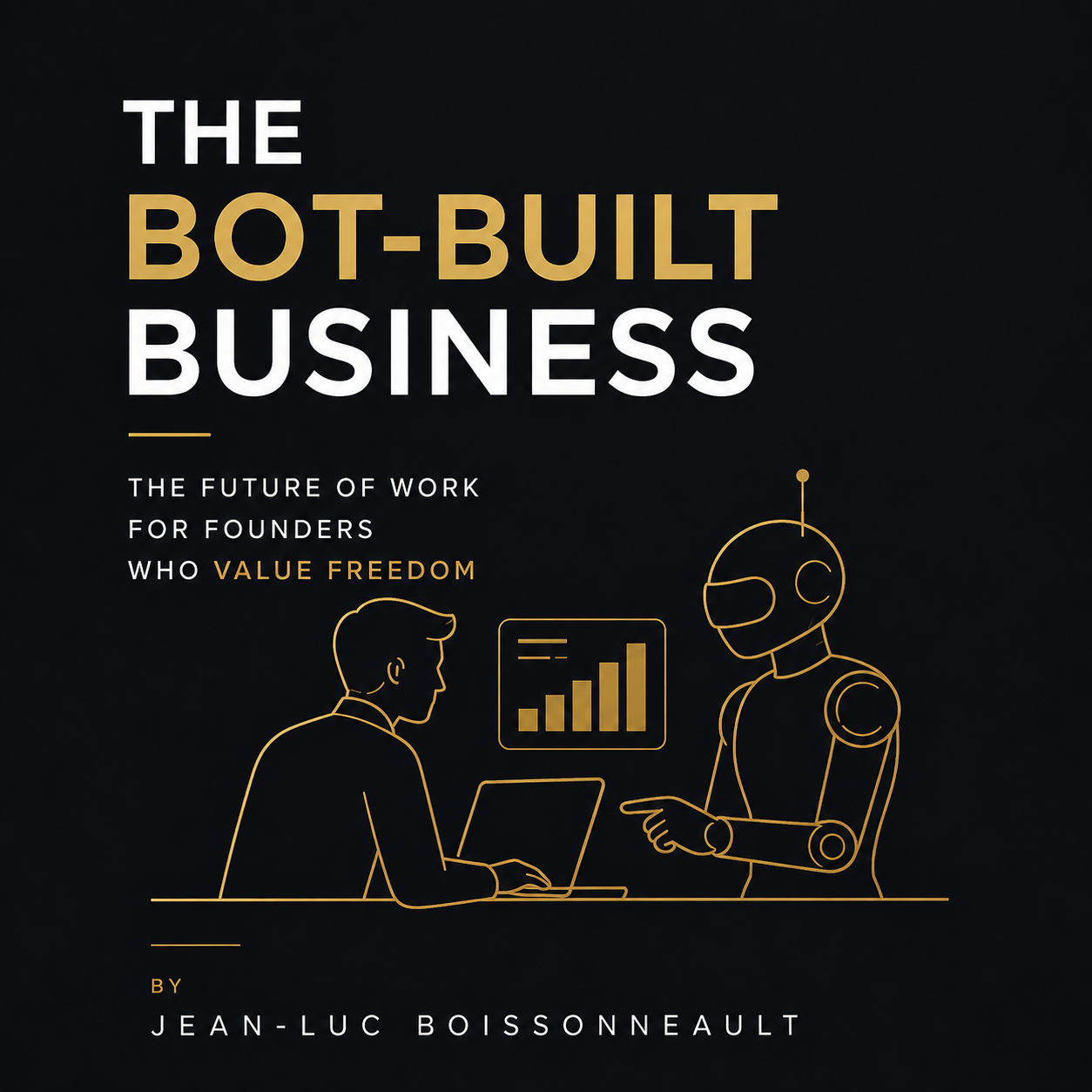 The Bot-Built Business