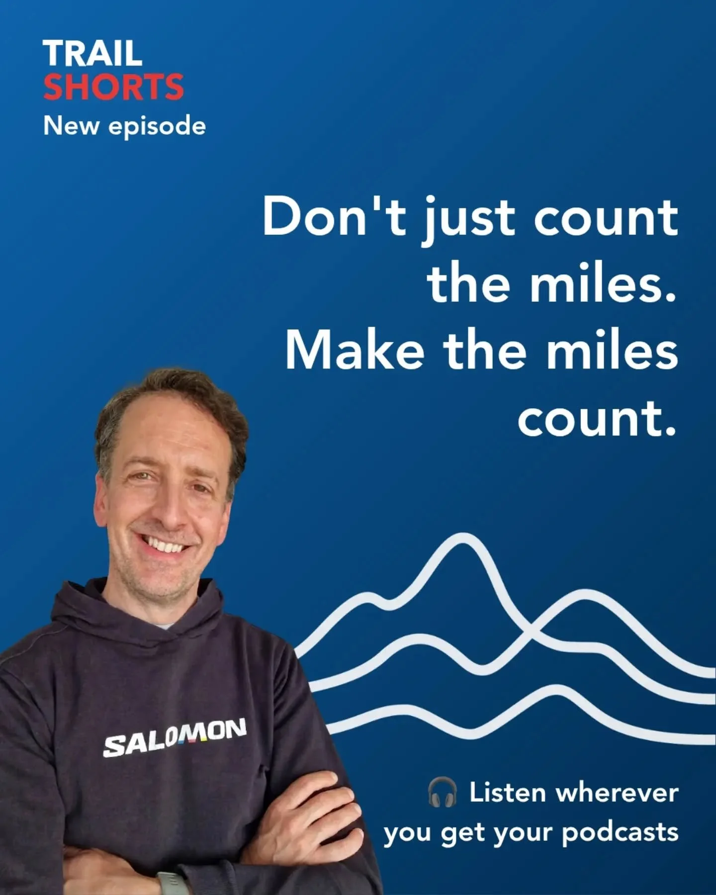 🎙️ New episode of Trail Shorts is out now.

"Don't just count the miles. Make the miles count."

It's easy to think becoming a better runner means doing more.

More miles.
More races.
More elevation.
More training.

But after years of list