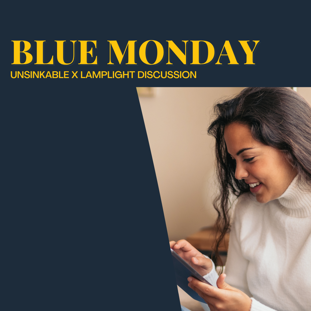 A promotional graphic for Blue Monday event featuring a smiling woman with dark curly hair wearing a white turtleneck, looking at her phone. The image has a dark blue background with bold yellow text that reads 'Blue Monday' and smaller yellow text that says 'Unsinkable x Lamplight Discussion.'