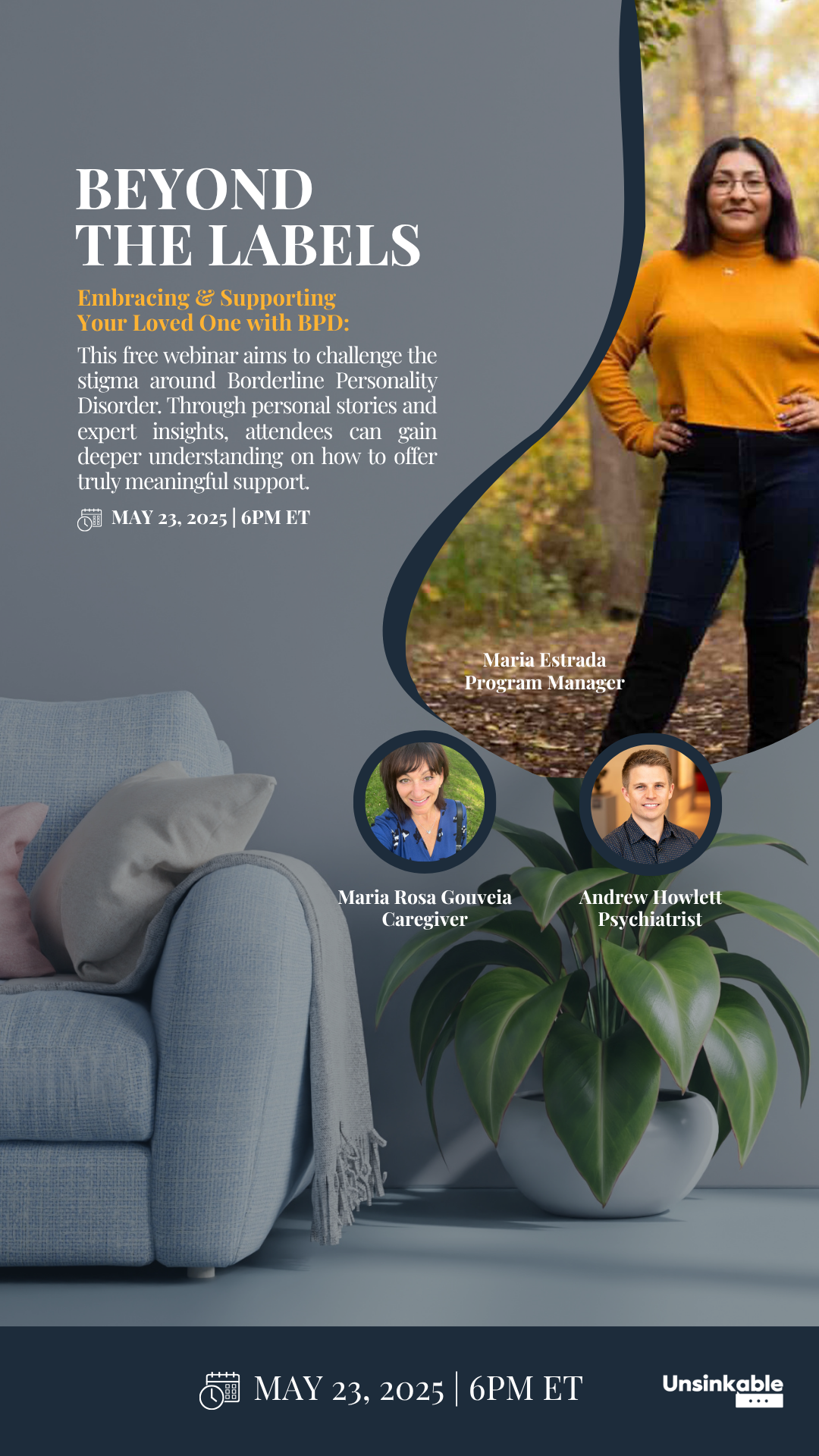 A promotional flyer for a webinar titled "Beyond the Labels," featuring a woman in an orange sweater standing outdoors with trees in the background. The flyer includes details about the event date and time, May 23, 2025, at 6 PM ET, and mentions speakers Maria Rosa Gouveia, a caregiver, and Andrew Howlett, a psychiatrist. The flyer also has a photo of Maria Estrada, a program manager, and shows a cozy living room with a light blue sofa and a potted plant.
