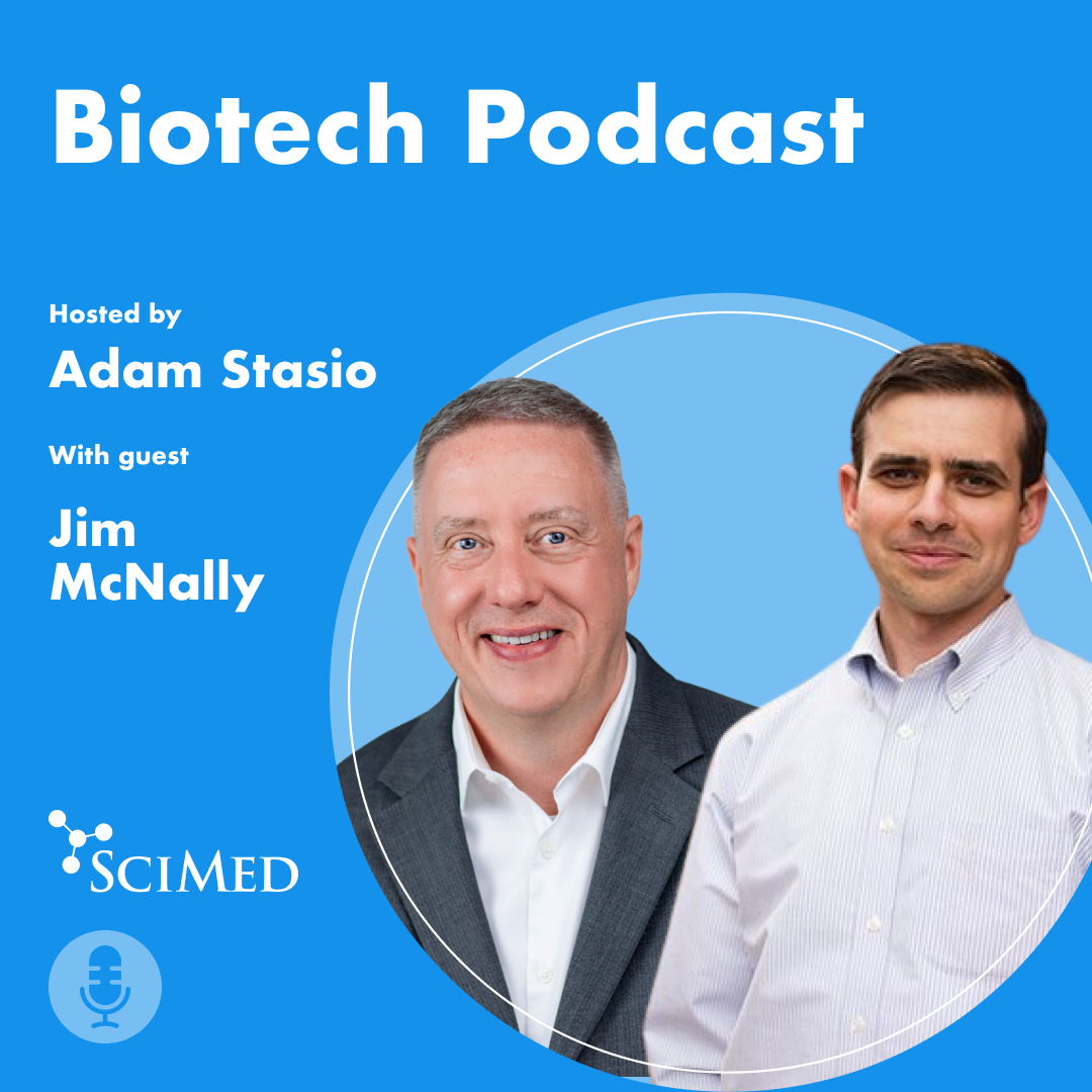 SciMed Biotech Podcast with Jim McNally