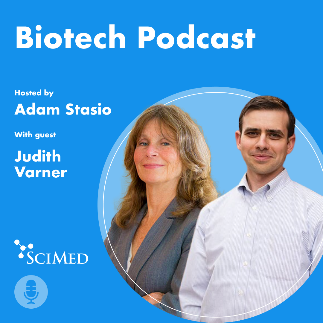 SciMed Biotech Podcast with Judith Varner