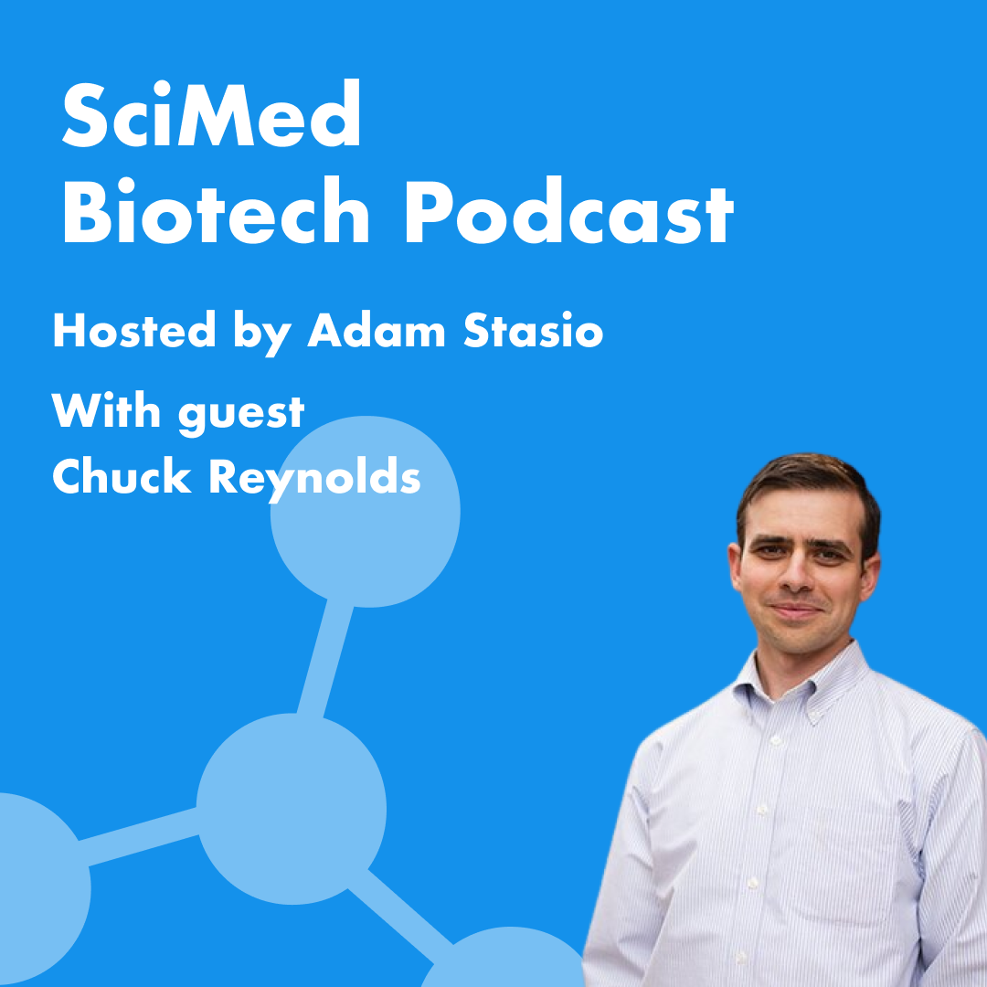 SciMed Biotech Podcast with Dr. Charles “Chuck” Reynolds